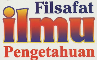 Hakikat dan Pengaruh Epistimologi Dalam Kajian Filsafat Ilmu